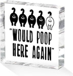 Funny Cat Bathroom Decor Acrylic Decorative Signs 4X4 Inch, Humorous Decorations for Bathroom Home Shelf Toilet, Cat Lover Gifts for Women Men Friends, Would Poop Here Again